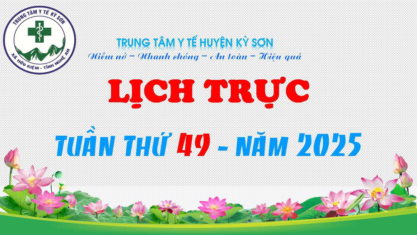 LỊCH TRỰC TOÀN VIỆN TUẦN THỨ 49 NĂM 2025