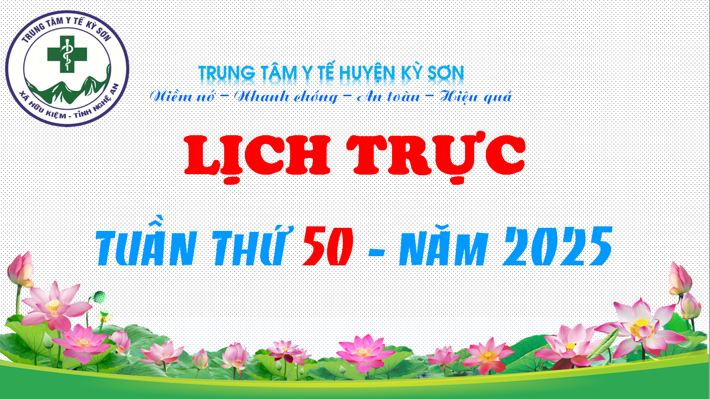 LỊCH TRỰC TOÀN VIỆN TUẦN THỨ 50 NĂM 2025