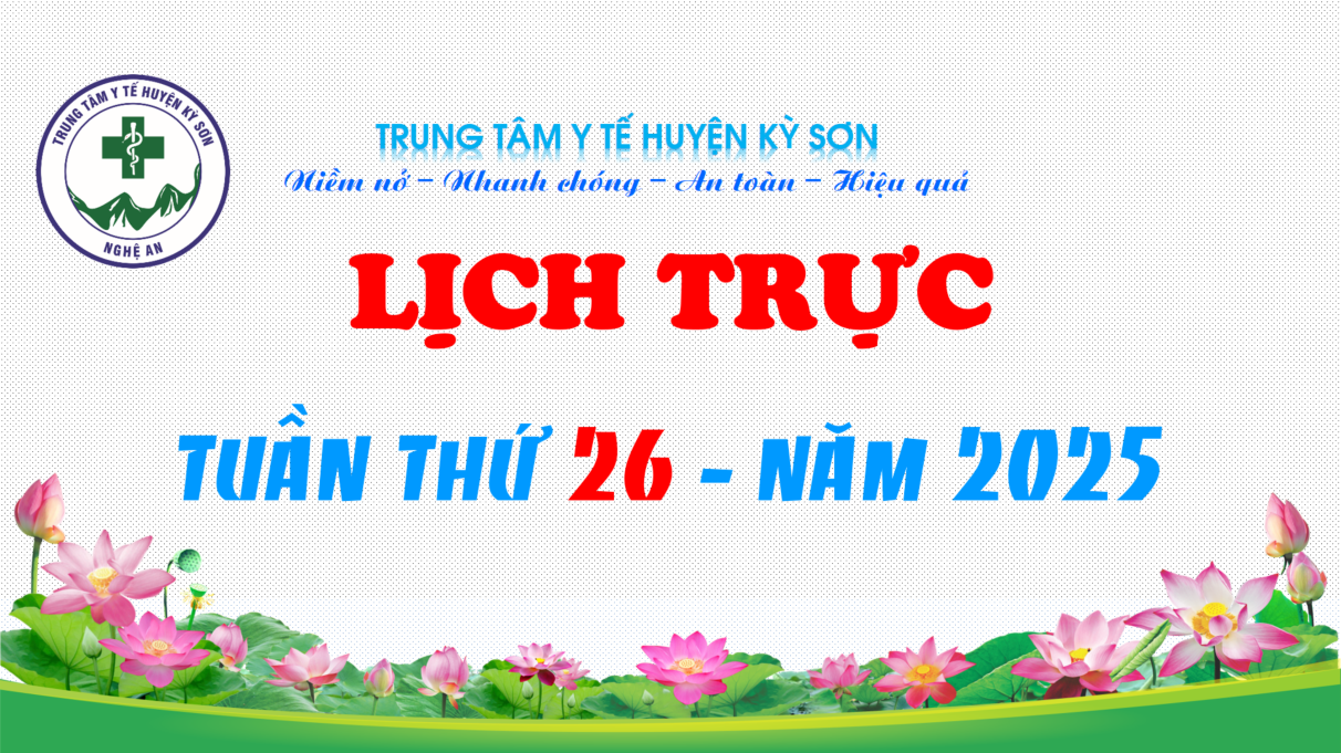 LỊCH TRỰC TOÀN VIỆN TUẦN THỨ 26 - 2025